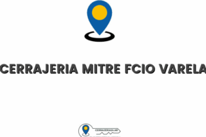 Cerrajeria Mitre Fcio Varela 7 Cerrajeria Mitre Fcio Varela