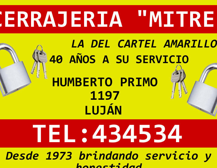 Cerrajeria Mitre "La del cartel amarillo". Desde 1973 1 cerrajeria mitre la del cartel amarillo desde 1973